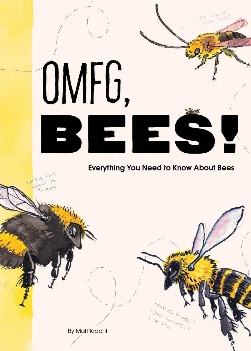 Book OMFG, BEES! 