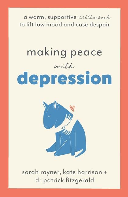 Kniha Making Peace with Depression Kate Harrison