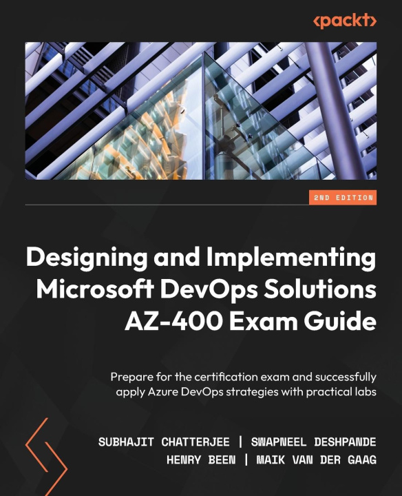Carte Designing and Implementing Microsoft DevOps Solutions AZ-400 Exam Guide - Second Edition Swapneel Deshpande