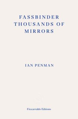 Könyv Fassbinder Thousands of Mirrors 