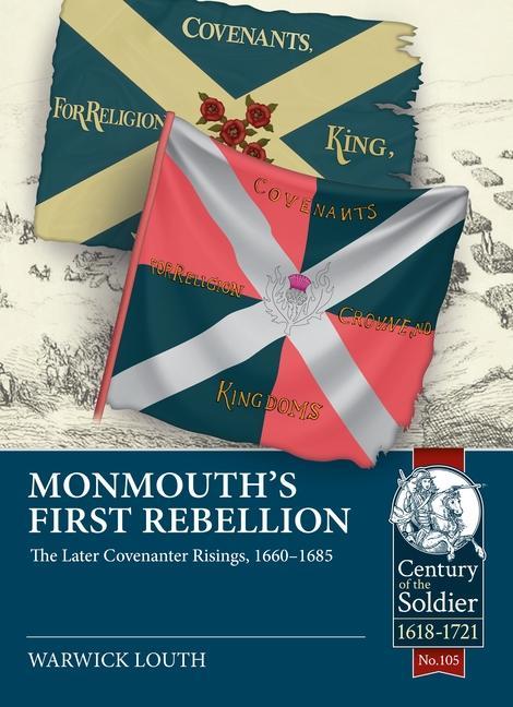 Knjiga Monmouth's First Rebellion: The Later Covenanter Risings, 1660-1685 