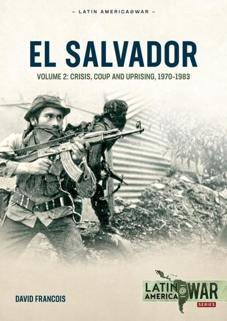 Książka El Salvador Volume Volume 2: Conflagration, 1983-1990 