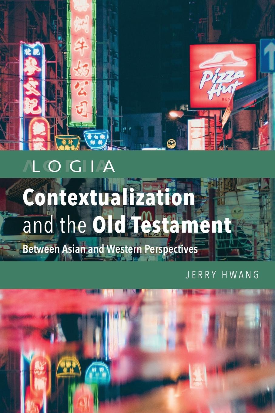 Knjiga Contextualization and the Old Testament Jerry Hwang