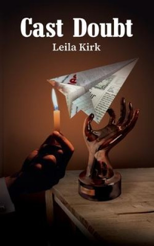 Knjiga Cast Doubt Leila Kirk
