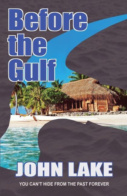 Knjiga Before the Gulf John Lake