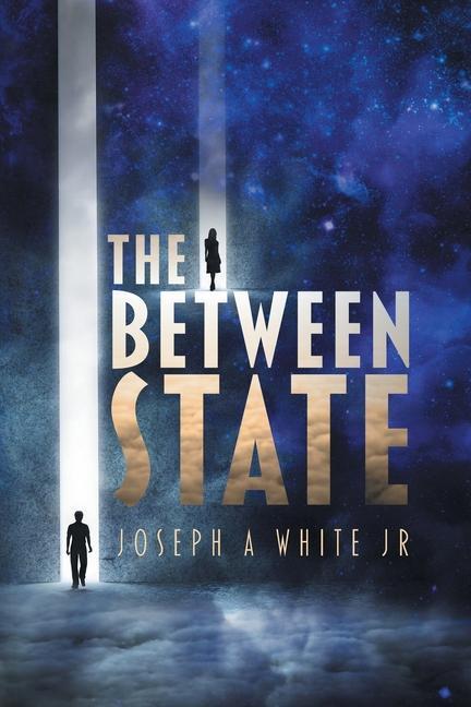 Knjiga The Between State Joseph A White Jr