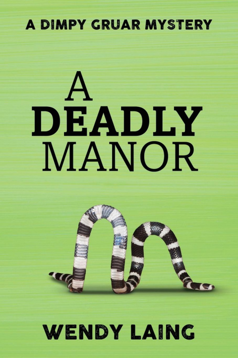 Knjiga A Deadly Manor Wendy Laing