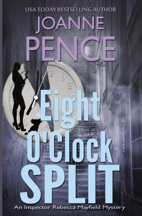 Knjiga Eight O'Clock Split Joanne Pence