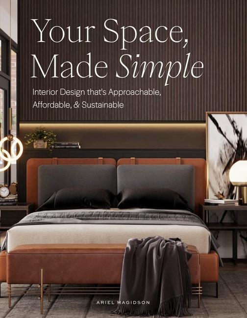 Book Your Space, Made Simple: Interior Design That's Approachable, Affordable, and Sustainable 