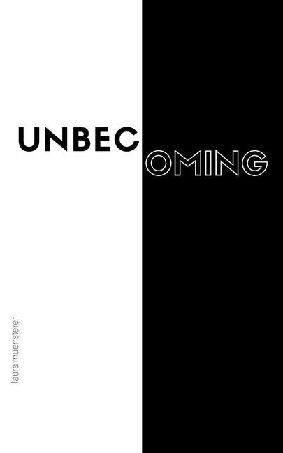 Knjiga unbecoming Laura Muensterer