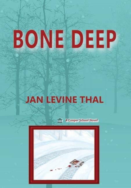 Knjiga Bone Deep Jan Levine Thal