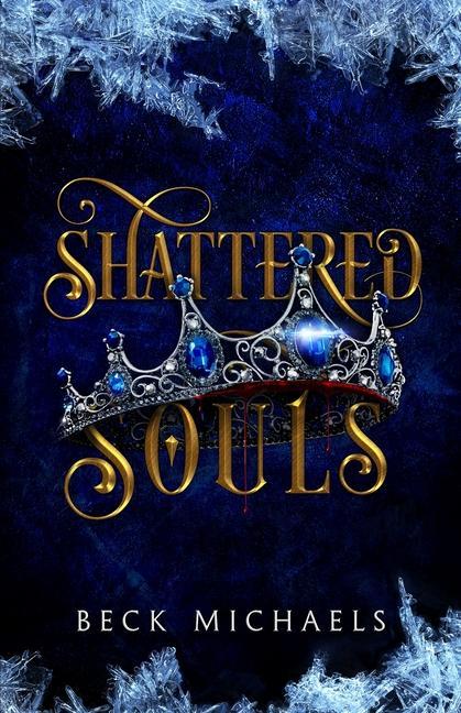 Könyv Shattered Souls (Guardians of the Maiden #3) 