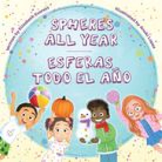 Kniha Spheres All Year / Esferas Todo El A?o Anuki López