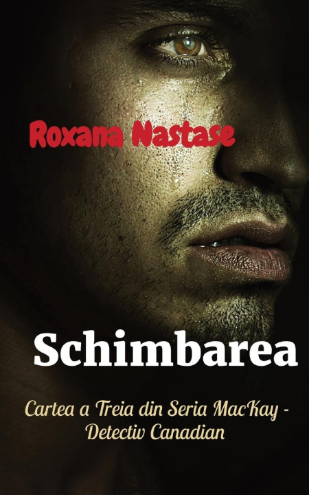 Knjiga Schimbarea Roxana Nastase