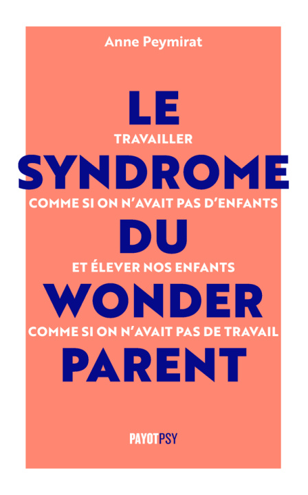Книга Le Syndrome du Wonderparent Peymirat