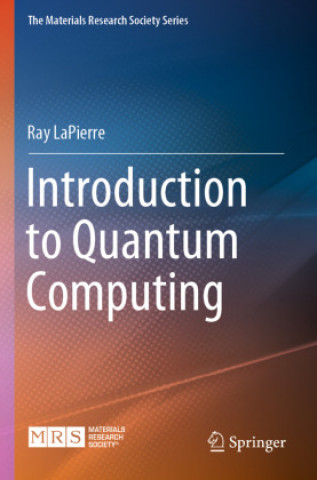 Könyv Introduction to Quantum Computing Ray LaPierre