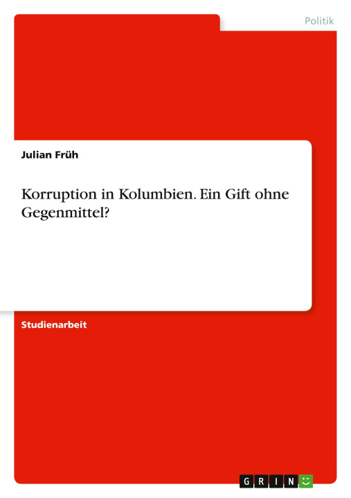 Kniha Korruption in Kolumbien. Ein Gift ohne Gegenmittel? 