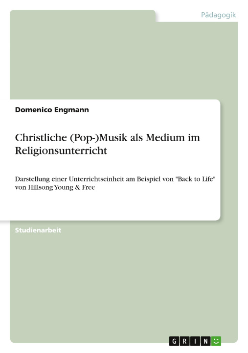 Könyv Christliche (Pop-)Musik als Medium im Religionsunterricht 