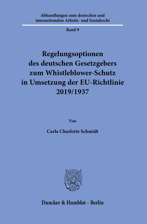Книга Regelungsoptionen des deutschen Gesetzgebers zum Whistleblower-Schutz in Umsetzung der EU-Richtlinie 2019/1937. 