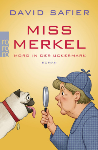 Kniha Miss Merkel: Mord in der Uckermark David Safier