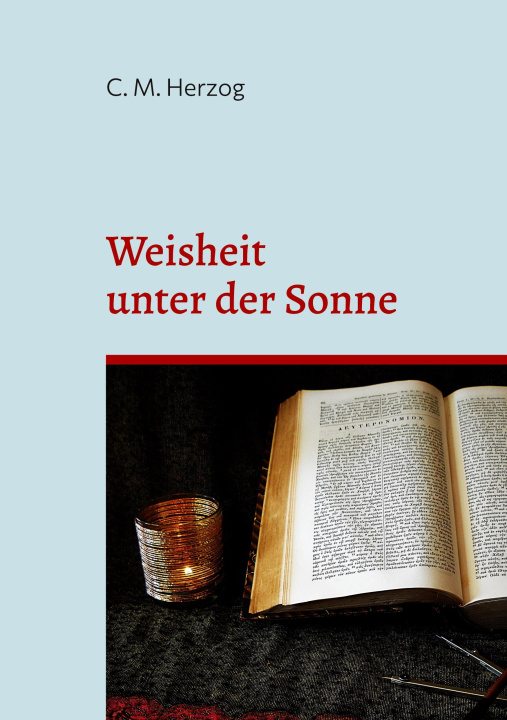Βιβλίο Weisheit unter der Sonne C. M. Herzog