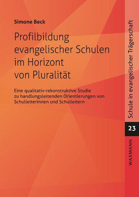 Kniha Profilbildung evangelischer Schulen im Horizont von Pluralität 