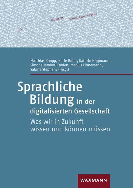 Kniha Sprachliche Bildung in der digitalisierten Gesellschaft Necle Bulut