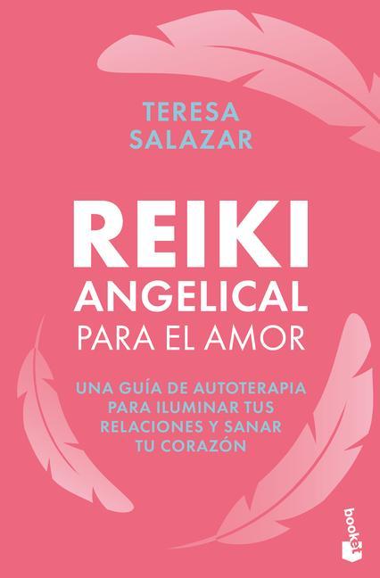 Könyv Reiki Angelical Para El Amor 