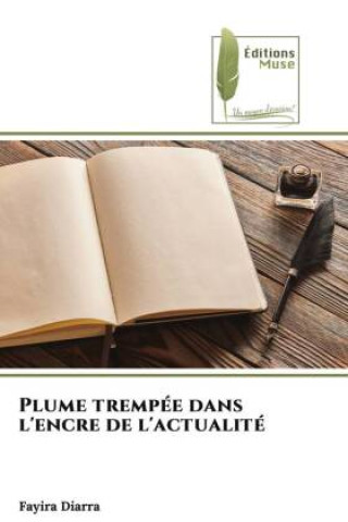 Buch Plume trempée dans l'encre de l'actualité Fayira Diarra
