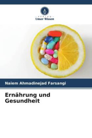 Knjiga Ernährung und Gesundheit Naiem Ahmadinejad Farsangi
