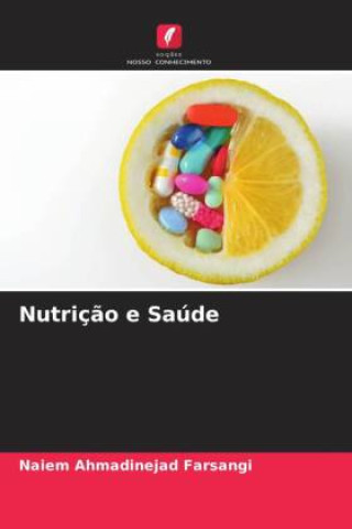 Knjiga Nutriç?o e Saúde Naiem Ahmadinejad Farsangi