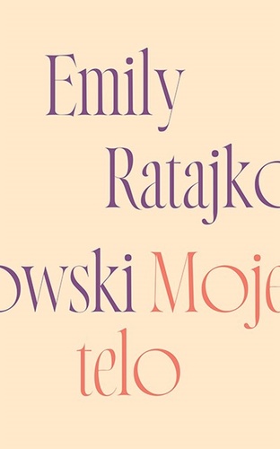 Kniha Moje telo Emily Ratajkowski