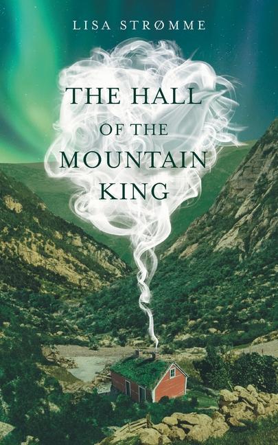 Knjiga Hall of the Mountain King Lisa Strømme