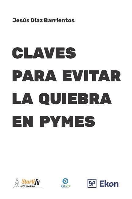 Buch Claves Para Evitar La Quiebra En Pymes Jesús Díaz Barrientos