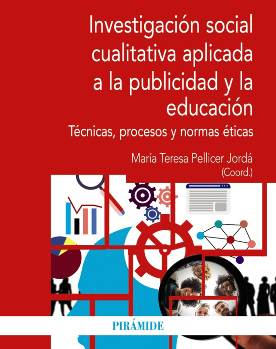 Knjiga Investigación social cualitativa aplicada a la publicidad y la educación MARIA TERESA PELLICER JORDA