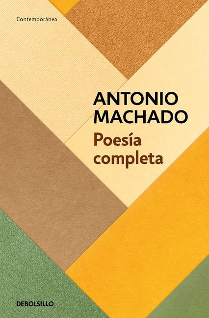 Kniha Poesía Completa (Antonio Machado) / Antonio Machado. the Complete Poetry 