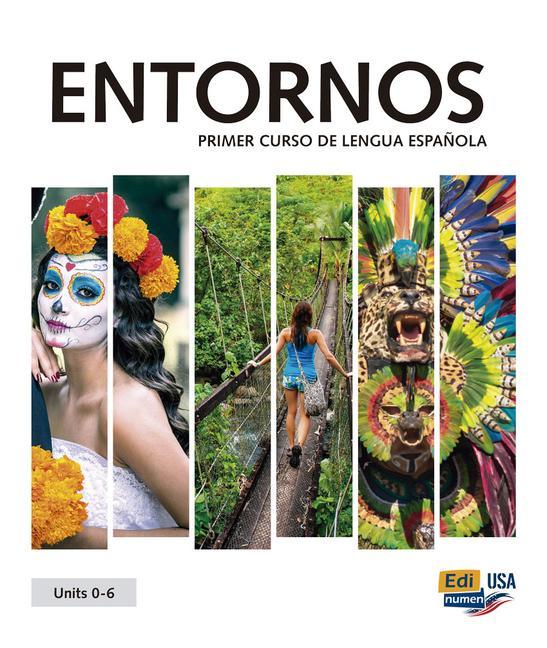 Kniha Entornos Units 0-6 Student Print Edition Plus 1 Year Online Premium Access (Std. Book + Eleteca + Ow + Std. Ebook) 