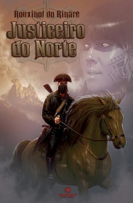 Buch Justiceiro do Norte Rouxinol do Rinaré