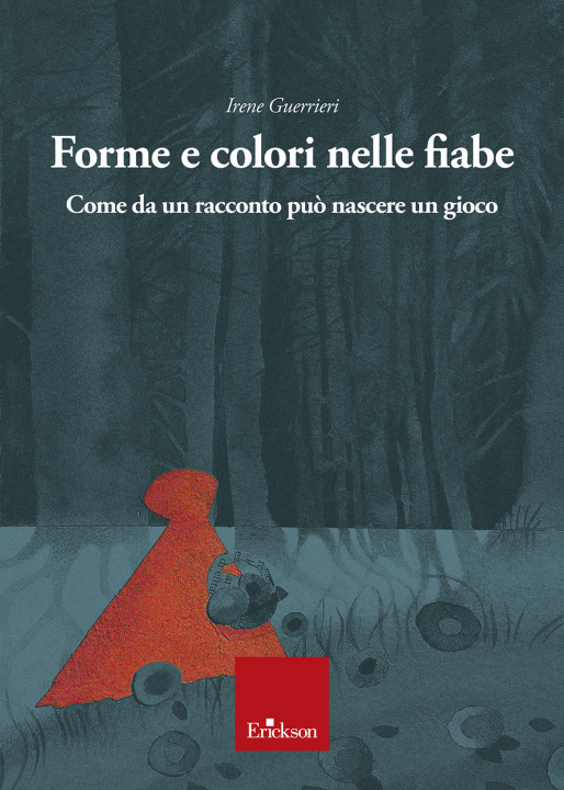 Carte Forme e colori nelle fiabe Irene Guerrieri
