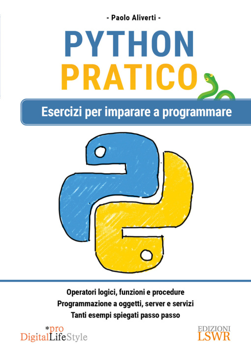 Book Python pratico. Esercizi per imparare a programmare Paolo Aliverti