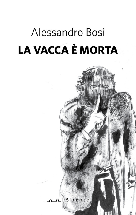 Libro vacca è morta Alessandro Bosi