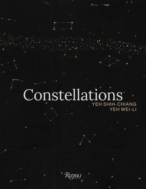 Βιβλίο Constellations: Yeh Shih-Chiang, Yeh Wei-Li Yeh Wei-Li
