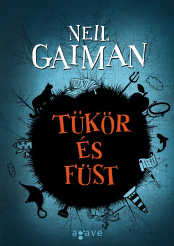 Книга Tükör és füst Neil Gaiman