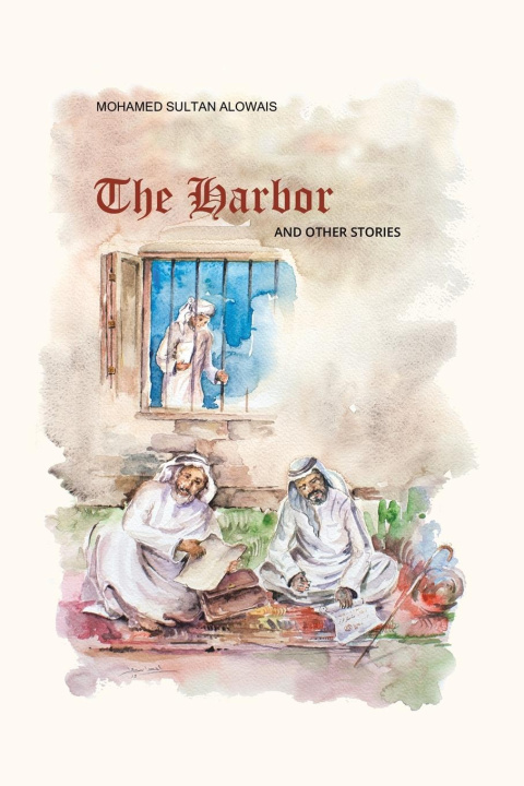 Buch Al Furdha - The Harbor - and Other Stories Mohamed Sultan AlOwais