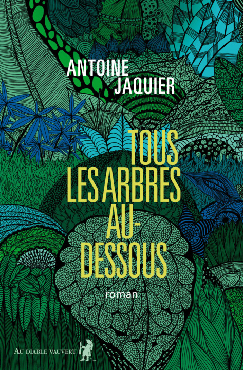 Buch Tous les arbres au-dessous Jaquier
