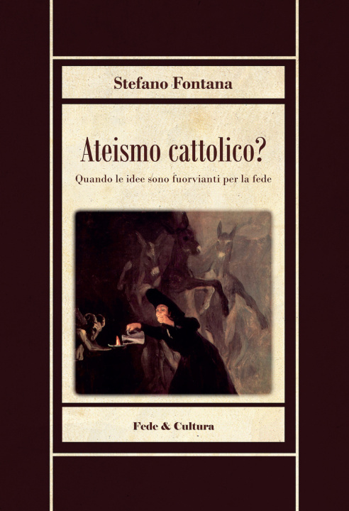 Könyv Ateismo cattolico? Stefano Fontana