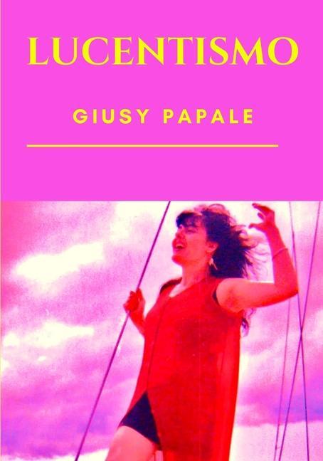 Knjiga Lucentismo Giusy Papale