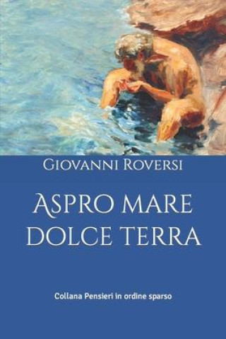 Knjiga Aspro mare dolce terra Giovanni Roversi