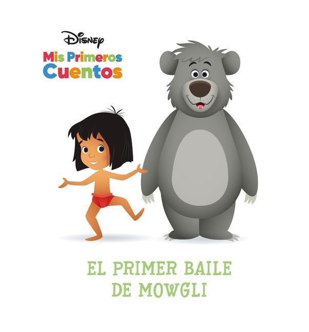Kniha Disney MIS Primeros Cuentos El Primer Baile de Mowgli (Disney My First Stories Mowgli's First Dance) Jerrod Maruyama