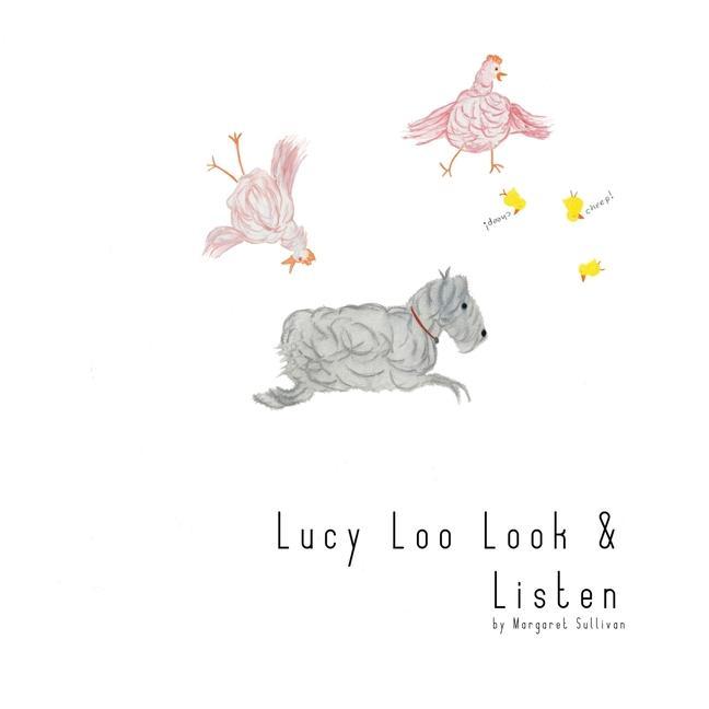 Knjiga Lucy Loo Look & Listen Margaret Sullivan